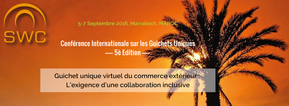 Conférence Internationale sur les Guichets Uniques —— 5è Edition ——